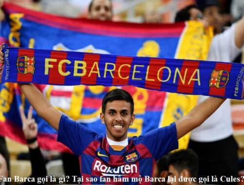 fan-barca-goi-la-gi-tai-sao-fan-ham-mo-barca-lai-duoc-goi-cules